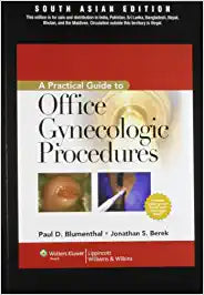 Practical Guide to Office Gynecologic Procedures with
Solution Codes by Blumenthal