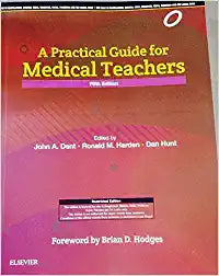 A Practical Guide for Medical Teachers, 5e by Dent