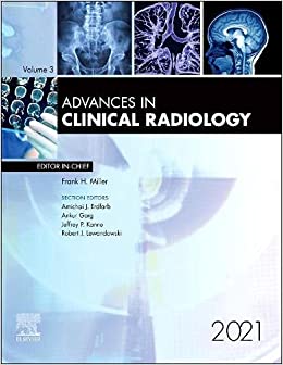 Advances in Clinical Radiology, 2021, 1e by Miller