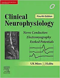 Clinical Neurophysiology: Nerve Conduction, Electromyography, Evoked Potentials, 4e by Misra