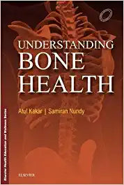 Understanding Bone Health, 1e by Kakar & Nundy