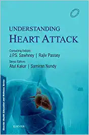 Understanding Heart Attack, 1e by Kakar & Nundy/ Sawhney & Passey