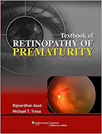 Textbook of Retinopathy of Prematurity by Azad