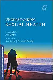 Understanding Sexual Health, 1e by Kakar & Nundy