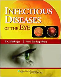 Infectious Diseases of the Eye by Mukherjee