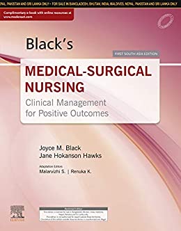 Black’s Medical-Surgical Nursing: Clinical Management for Positive Outcomes, First South Asia Edition (Two Volume Set) by Malarvizhi