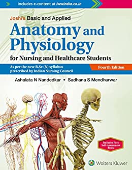 Joshi's Basic and Applied Anatomy and Physiology for Nursing and Healthcare Students, 4/e by Ashalata/Sadhana