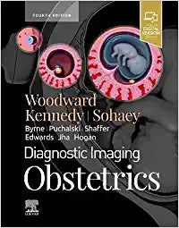 Diagnostic Imaging: Obstetrics, 4e by Woodward