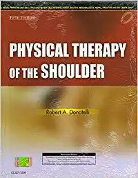 Physical Therapy of the Shoulder, 5e by Donatelli