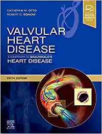 Valvular Heart Disease: A Companion to Braunwald's Heart Disease, 5e by Otto