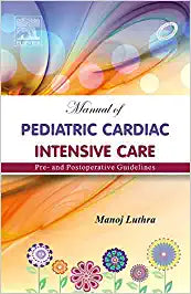 Manual of Pediatric Cardiac Intensive Care, 1e by Luthra