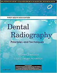 Dental Radiography: Principles And Techniques: First South Asia Editon by Iannucci