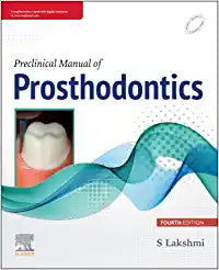 Preclinical Manual of Prosthodontics, 4th Edition by Lakshmi S.