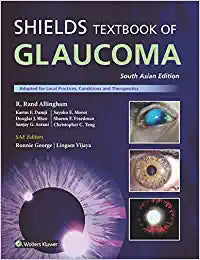 Shield’s Textbook of Glaucoma, South Asian Edition by George