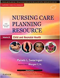 Nursing Care Planning Resource Volume 3: Child & Neonatal Health: First South Asia Edition by Bhargavi