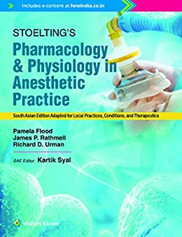 STOELTING’S  Pharmacology and Physiology in Anesthetic Practice SAE by Pamela Flood/Kartik Syal