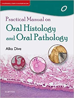 Practical Manual on Oral Histology and Oral Pathology, 1e by Dive