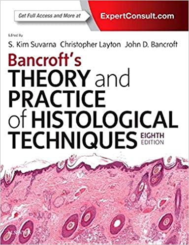 Bancroft's Theory and Practice of Histological Techniques, 8e by Suvarna