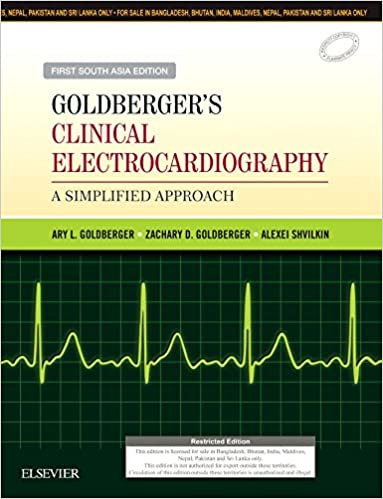 Goldberger's Clinical Electrocardiography-A Simplified Approach: First South Asia Edition by Goldberger