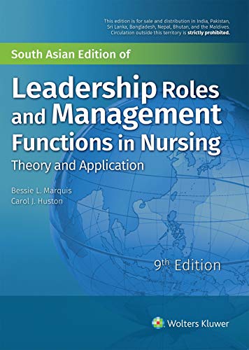 Leadership Roles and Management Functions in Nursing-
Theory and Application, 9/e by Marquis