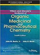 Wilson & Gisvold’s Textbook of Organic Medicinal and Pharmaceutical Chemistry, 12/e by Beale