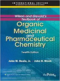 Wilson & Gisvold’s Textbook of Organic Medicinal and Pharmaceutical Chemistry, 12/e by Beale