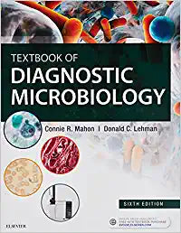 Textbook of Diagnostic Microbiology, 6e by Mahon