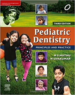 Pediatric Dentistry: Principles and Practice, 3e by Muthu