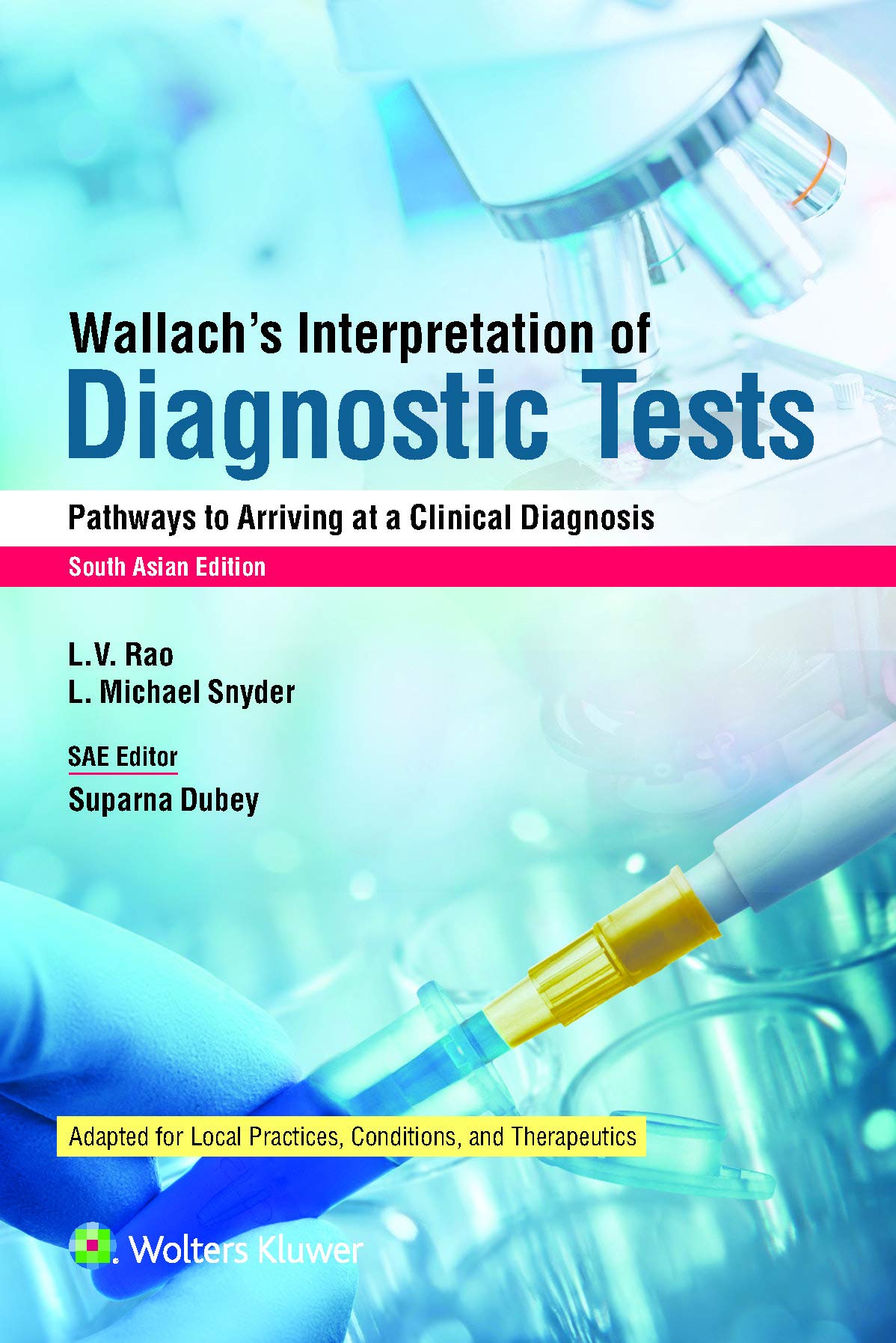Wallach’s Interpretation of Diagnostic Tests, South Asian Edition by Suparna Dubey