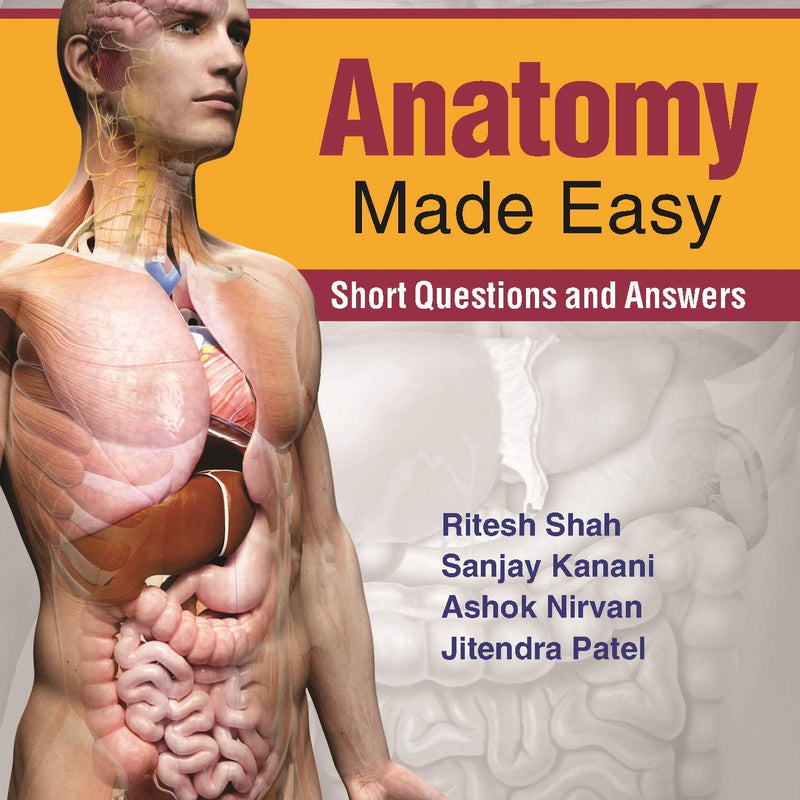 Anatomy Made Easy by Shah
