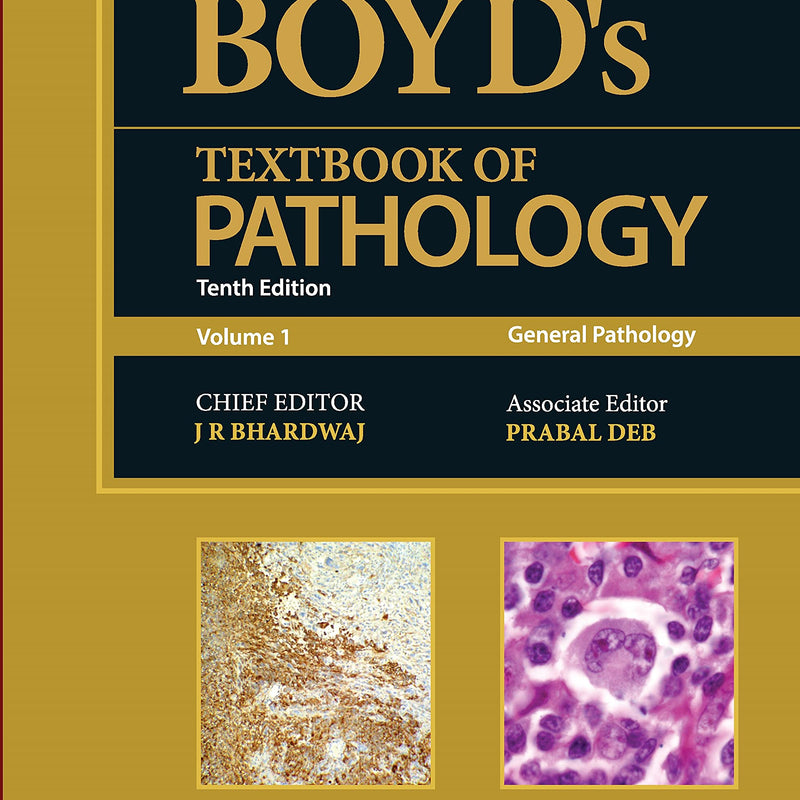 Boyd’s Pathology, 10/e Vol. 1 (General Pathology) by Bhardwaj