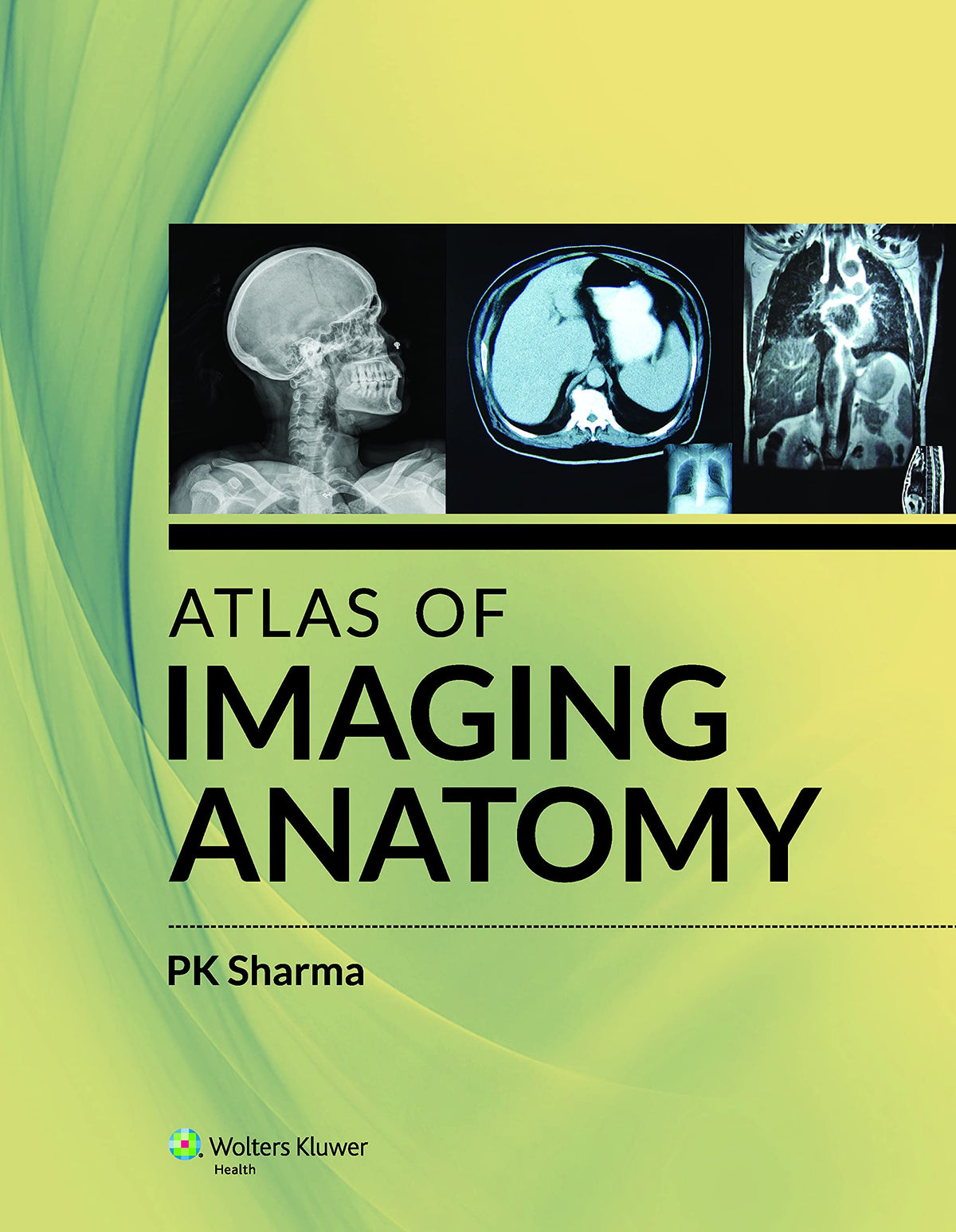 Atlas of Imaging Anatomy by Sharma