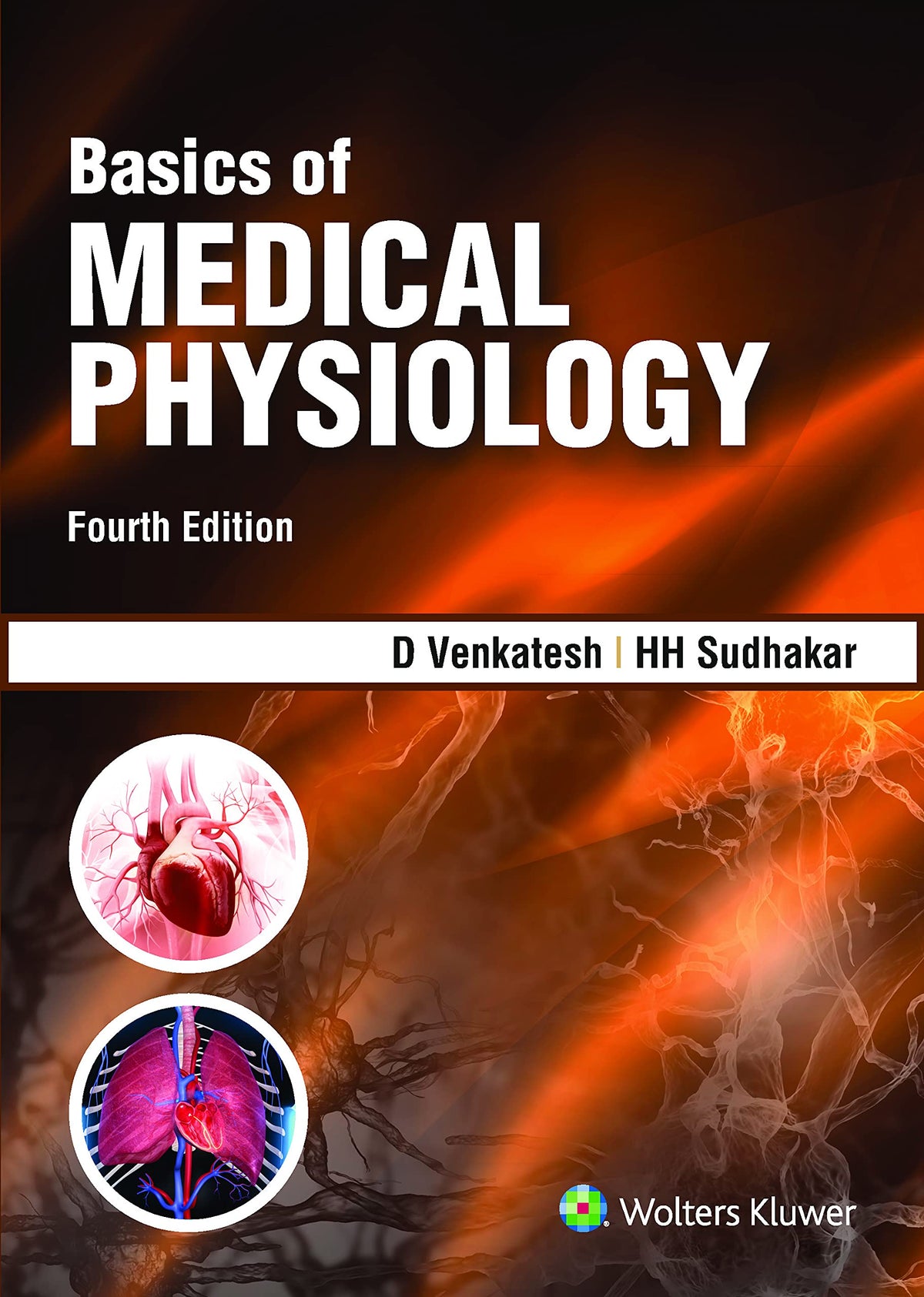 Basics of Medical Physiology, 4/e by Venkatesh