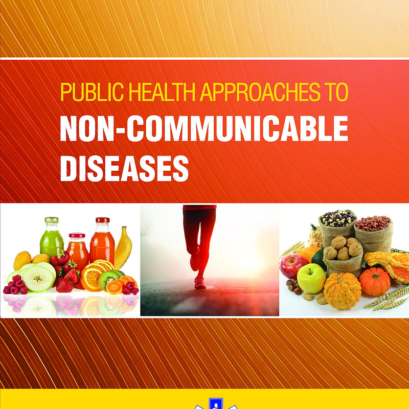 Public Health Approaches to Non-Communicable Diseases by Thakur