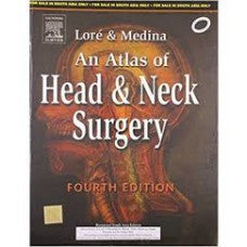 An Atlas of Head & Neck Surgery, 4e by Lore