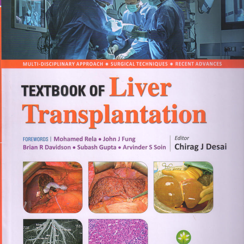 Textbook of Liver Transplantation 1st/2023
by 
Chirag J Desai