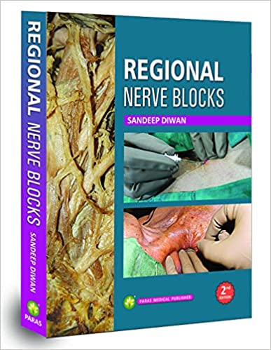 Regional Nerve Blocks 2nd/2023
by Sandeep Diwan