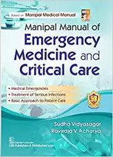 Manipal Manual Of Emergency Medicine And Critical Care 1st/2023
By Sudha Vidyasagar, Raviraja V Acharya