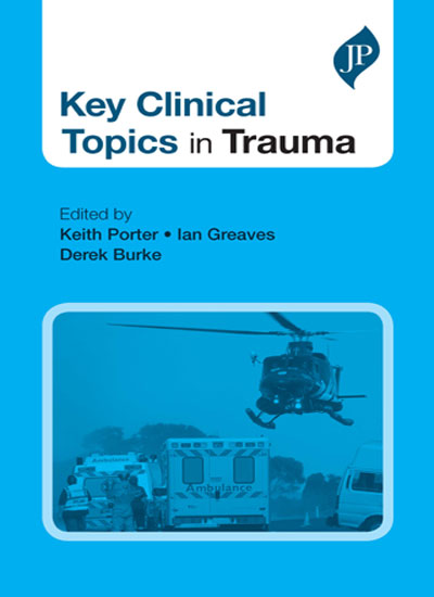 KEY CLINICAL TOPICS IN TRAUMA,1/E,KEITH PORTER