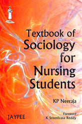 TEXTBOOK OF SOCIOLOGY FOR NURSES AS PER INC SYLLABUS,1/E R.P.,KP NEERAJA