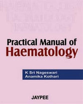 PRACTICAL MANUAL OF HAEMATOLOGY,1/E,NAGESWARI