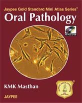 JAYPEE GOLD STANDARD MINI ATLAS SERIES ORAL PATHOLOGY WITH CD-ROM,1/E,KMK MASTHAN