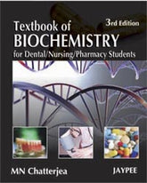 TEXTBOOK OF BIOCHEMISTRY FOR DENTAL,NURSING,PHARMACY STUDENTS,3/E,CHATTERJEA