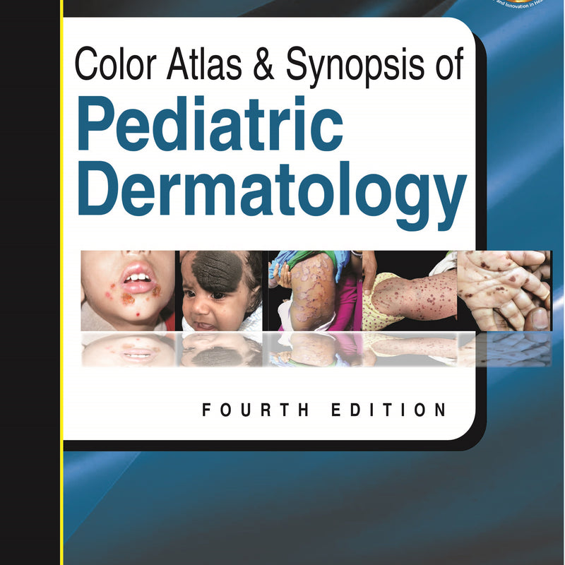 COLOR ATLAS & SYNOPSIS OF PEDIATRIC DERMATOLOGY,4/E,SANDIPAN DHAR