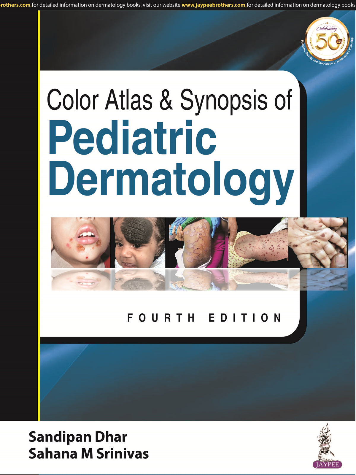 COLOR ATLAS & SYNOPSIS OF PEDIATRIC DERMATOLOGY,4/E,SANDIPAN DHAR