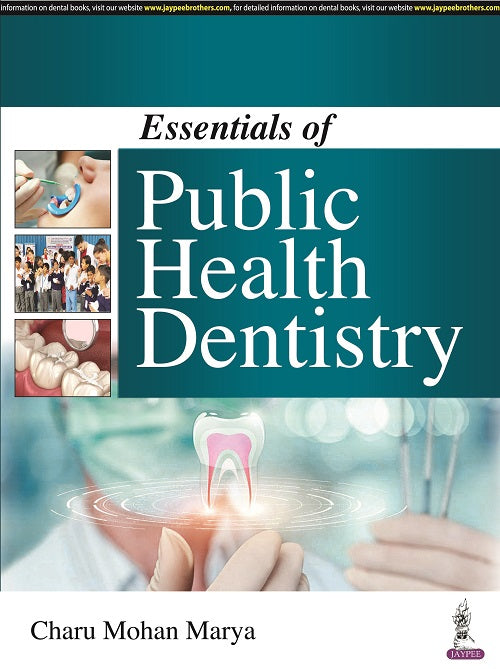ESSENTIALS OF PUBLIC HEALTH DENTISTRY,2/E,CHARU MOHAN MARYA