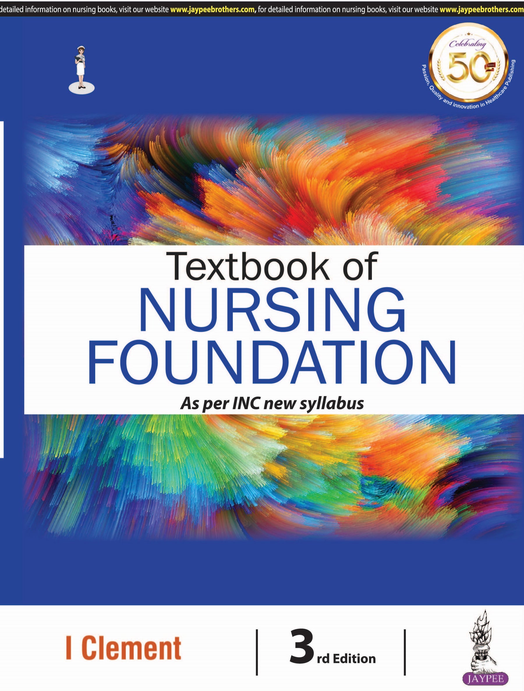 TEXTBOOK OF NURSING FOUNDATION AS PER INC NEW SYLLABUS,3/E,CLEMENT I