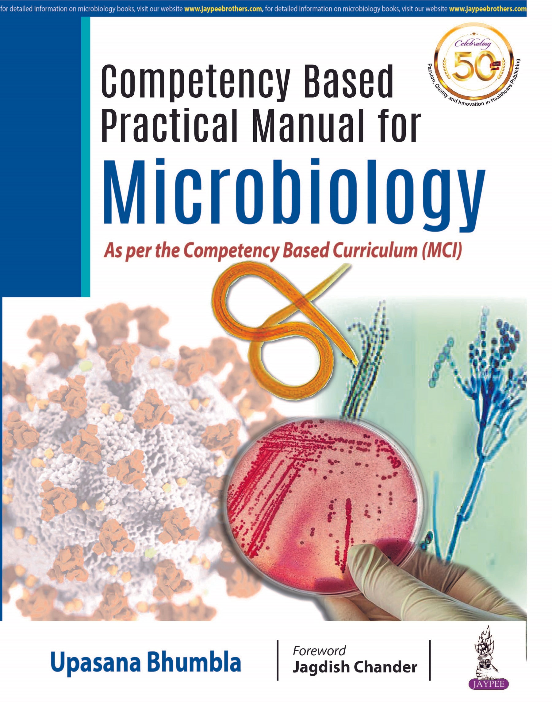 COMPETENCY BASED PRACTICAL MANUAL FOR MICROBIOLOGY AS PER THE COMPETENCEY BASED CURRICULUM (MCI),1/E,UPASANA BHUMBLA
