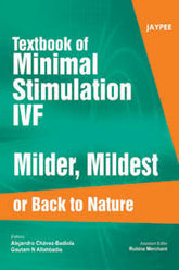 TEXTBOOK OF MINIMAL STIMULATION IVF MILDER,MILDEST OR BACK TO NATURE,1/E,BADIOLA