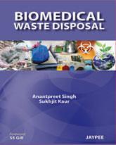 BIOMEDICAL WASTE DISPOSAL,1/E,SINGH